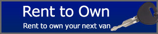 Rent to Own your next Van rent to own